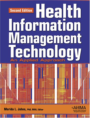 Health Information Management Technology: An Applied Approach, Second Edition with Workbook,Used