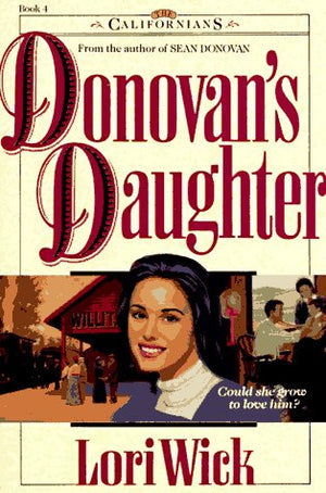 Donovan's Daughter (The Californians, Book 4),Used