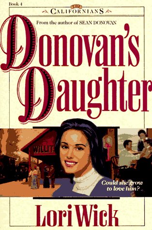 Donovan's Daughter (The Californians, Book 4),Used