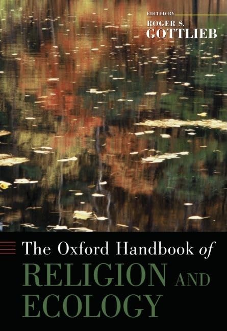 The Oxford Handbook of Religion and Ecology (Oxford Handbooks),New
