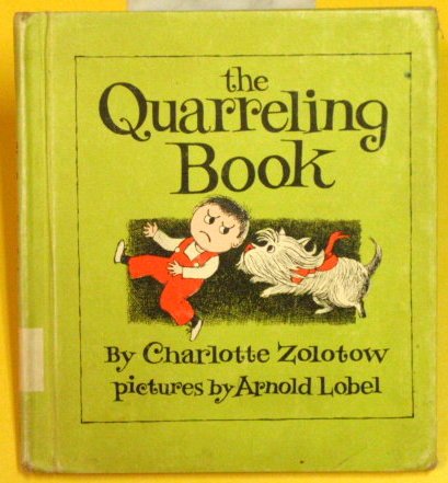 The Quarreling Book (Charlotte Zolotow Book),Used