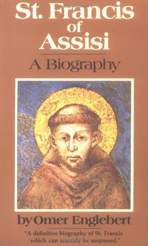 St. Francis of Assisi: A Biography,Used