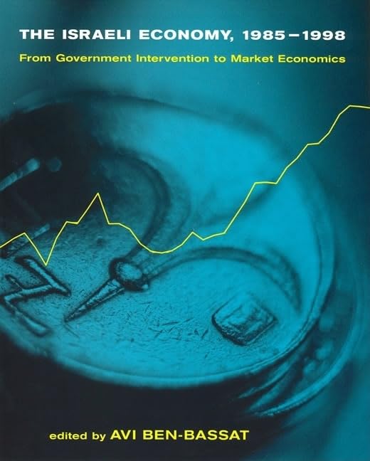 The Israeli Economy, 19851998: From Government Intervention to Market Economics,Used