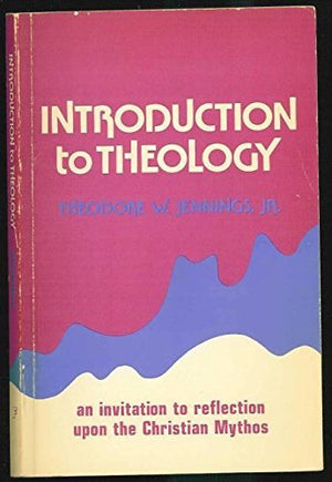 Introduction to theology: An invitation to reflection upon the Christian mythos,Used