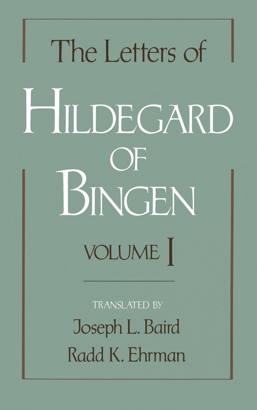 The Letters Of Hildegard Of Bingen: Volume I