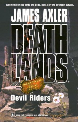 Devil Riders (Deathlands: Scorpion God, Book 1)-used
