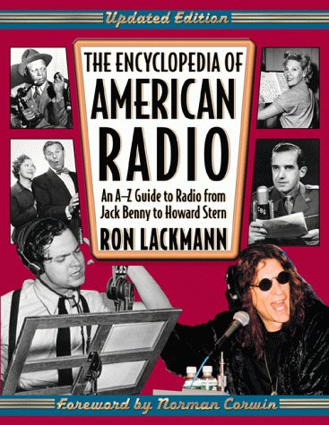 The Encyclopedia Of American Radio: An Az Guide To Radio From Jack Benny To Howard Stern,Used