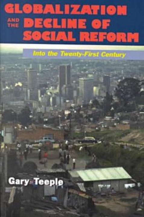 Globalization and the Decline of Social Reform: Into the TwentyFirst Century,Used