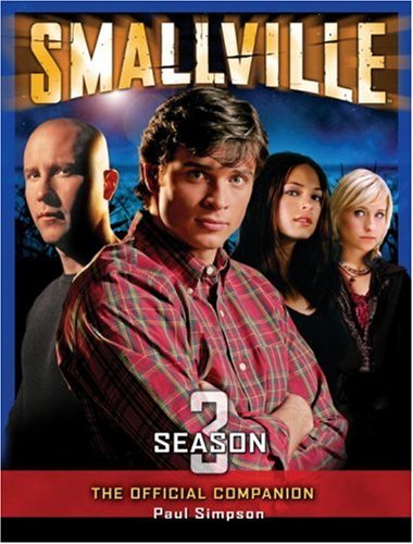 Smallville, Season 3: The Official Companion,Used