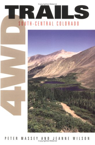 4WD Trails: SouthCentral Colorado,New