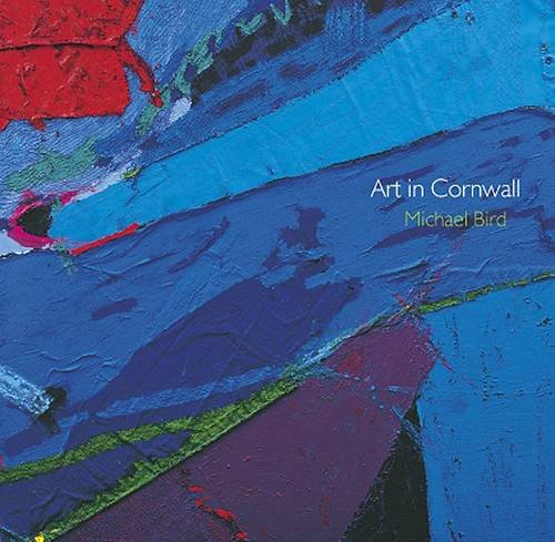 Art In Cornwall. Michael Bird