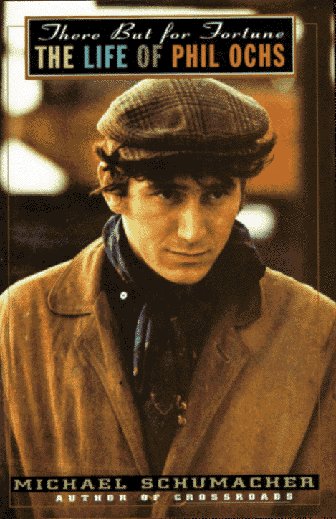 There But for Fortune: The Life of Phil Ochs,Used
