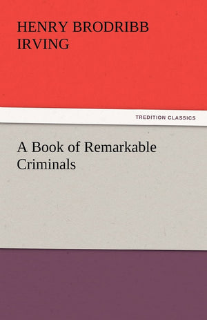 A Book of Remarkable Criminals,Used