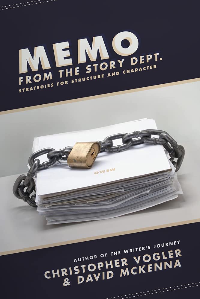 Memo from the Story Department: Secrets of Structure and Character,Used