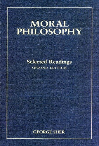 Moral Philosophy: Selected Readings,Used