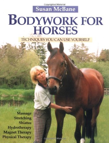 Bodywork for Horses: Techniques You Can Use Yourself,Used