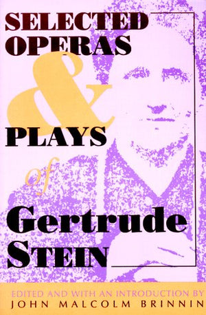 Selected Operas & Plays of Gertrude Stein,Used
