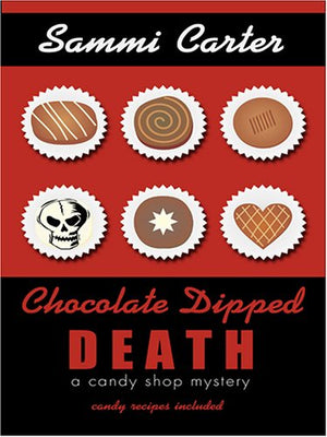 Chocolate Dipped Death: A Candy Shop Mystery,Used