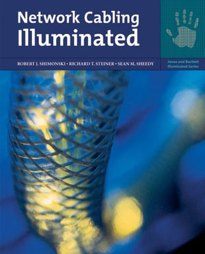 Network Cabling Illuminated (Jones and Bartlett Illuminated (Paperback)),New