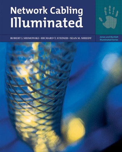 Network Cabling Illuminated (Jones and Bartlett Illuminated (Paperback)),New