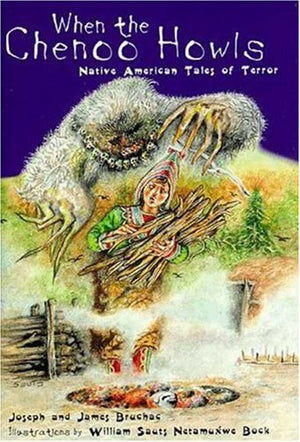 When the Chenoo Howls: Native American Tales of Terror,Used