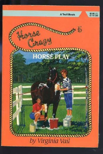 Horse Play (Horse Crazy Series),Used