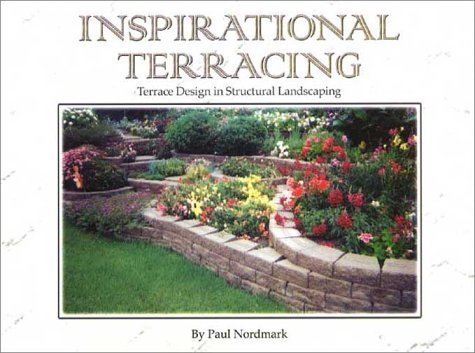 Inspirational Terracing: Terrace Design in Structural Landscaping,Used