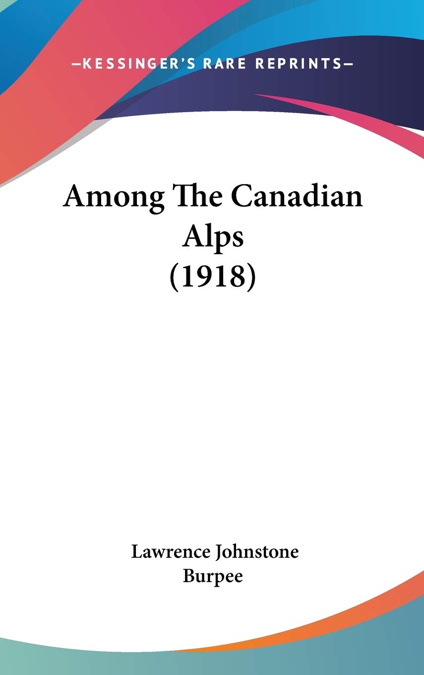 Among The Canadian Alps (1918),Used