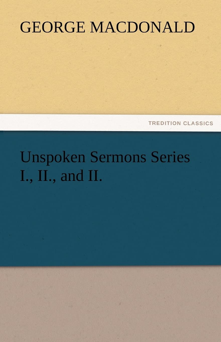 Unspoken Sermons Series I., II., and II.,Used