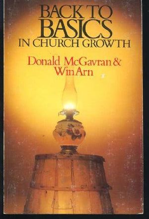 Back to Basics in Church Growth,Used