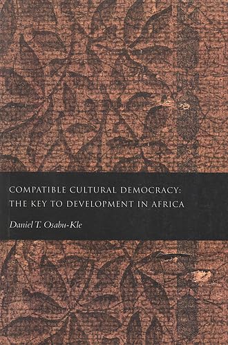 Compatible Cultural Democracy: The Key To Development In Africa