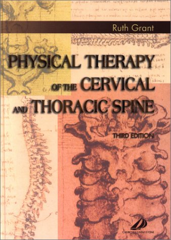 Physical Therapy of the Cervical and Thoracic Spine,New