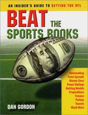 Beat the Sports Books: An Insider's Guide to Betting the NFL,Used