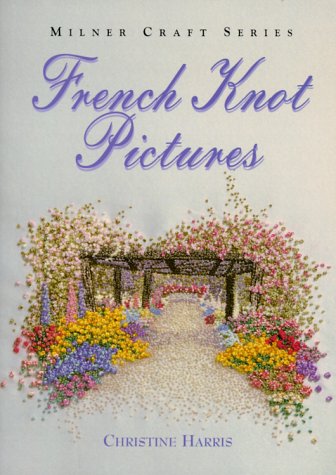 French Knot Pictures (Milner Craft Series),Used