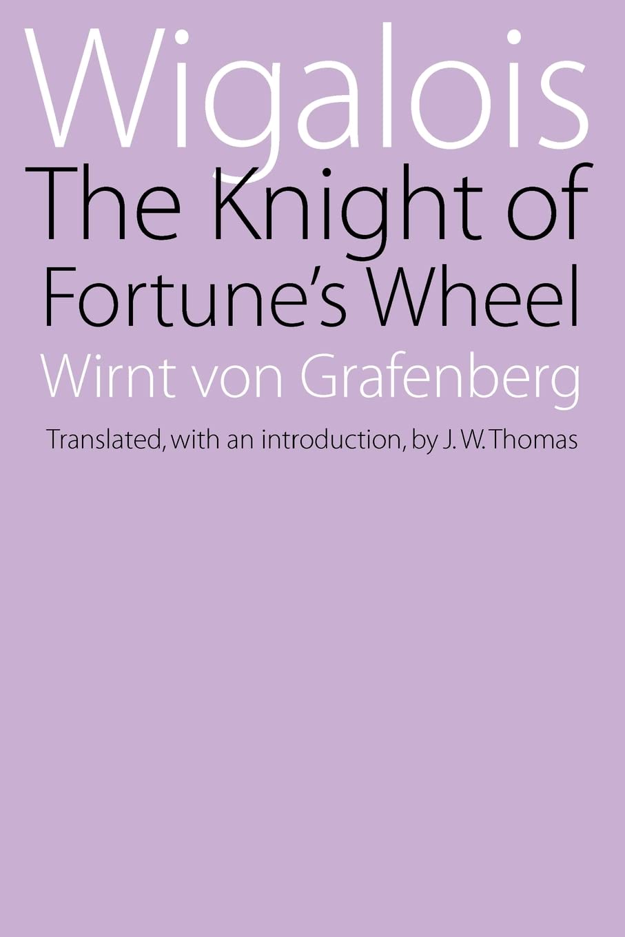 Wigalois: The Knight Of Fortune'S Wheel,Used