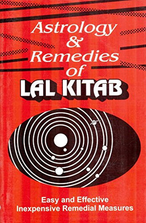 Astrology and Remedies of Lal Kitab: Easy and Effective Inexpensive Remedial Measures,Used