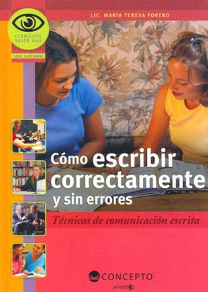 Como Escribir Correctamente Y Sin Errores (Saber Mas: Superarse) (Spanish Edition),Used