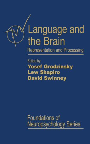 Language and the Brain: Representation and Processing (Foundations of Neuropsychology),Used