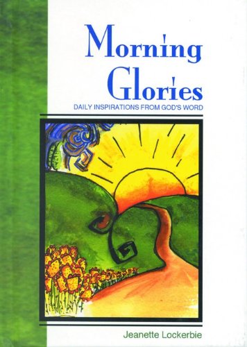 Morning Glories (New Quiet Time Books for Women),Used