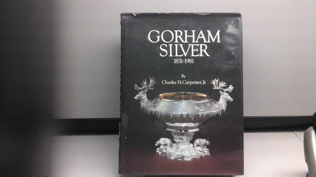 Gorham Silver, 18311981,New