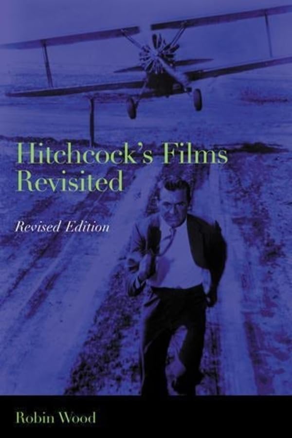 Hitchcock'S Films Revisited,New