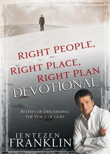 Right People, Right Place, Right Plan Devotional: 30 Days Of Discerning the Voice Of God,Used