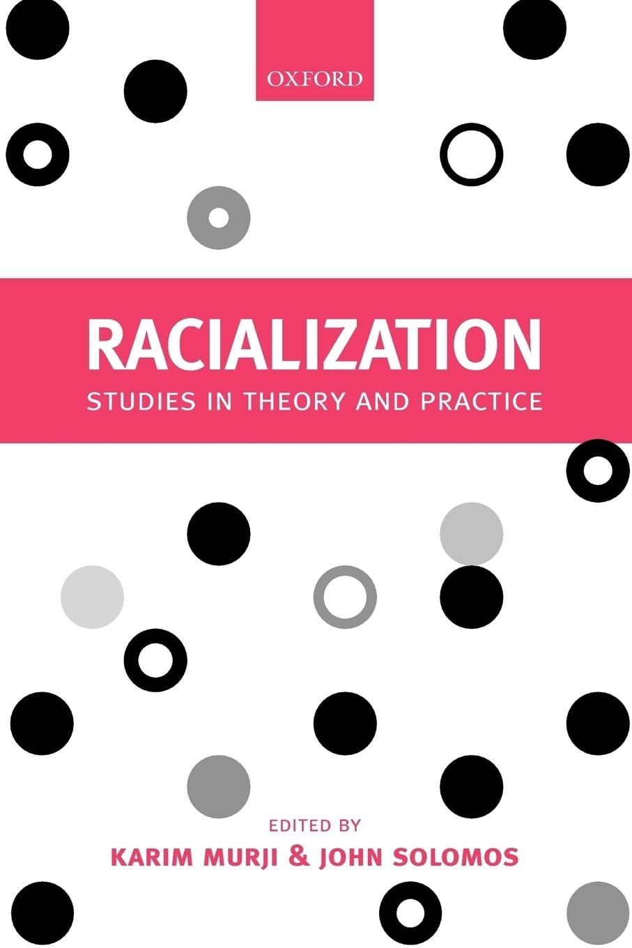 Racialization: Studies in Theory and Practice,Used