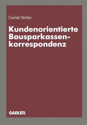 Kundenorientierte Bausparkassenkorrespondenz (German Edition),Used