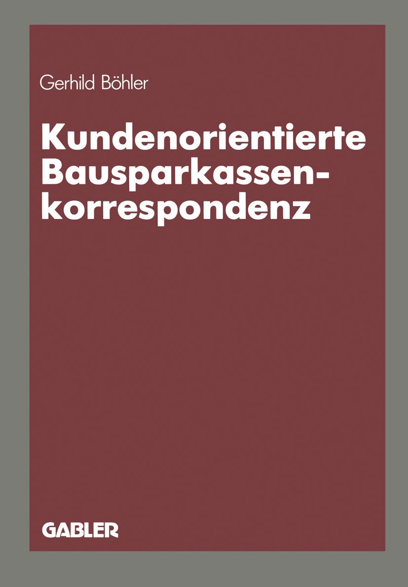 Kundenorientierte Bausparkassenkorrespondenz (German Edition),Used