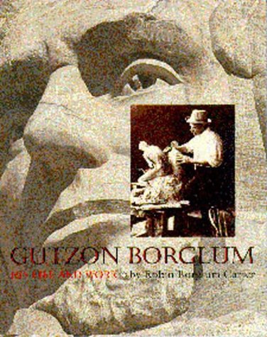 Gutzon Borglum: His Life and Work,Used
