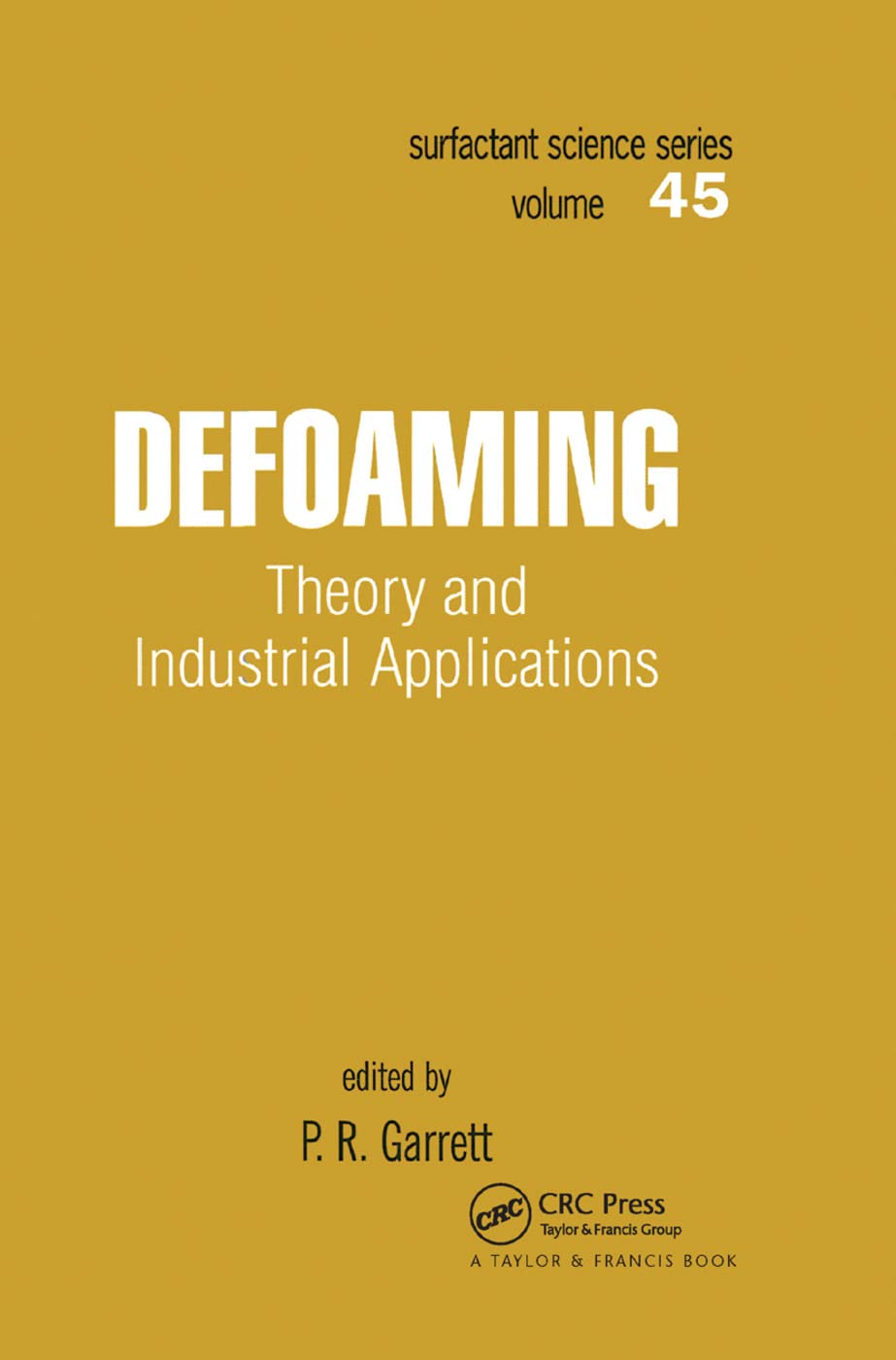 Defoaming: Theory and Industrial Applications,Used
