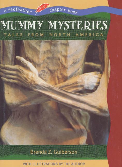 Mummy Mysteries: Tales From North America (Redfeather Books,),New