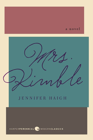 Mrs. Kimble: A Novel (Harper Perennial Deluxe Editions),New
