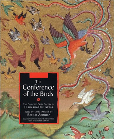 The Conference of the Birds: The Selected Sufi Poetry of Farid UdDin Attar